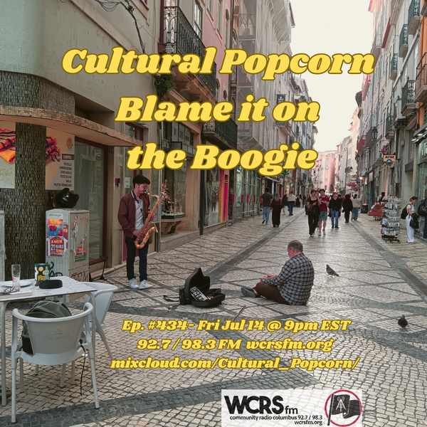Cultural Popcorn #434 - Blame it on the Boogie