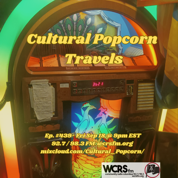 Cultural Popcorn #439 - Travels