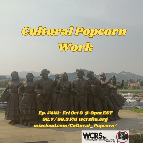Cultural Popcorn #441 - Work