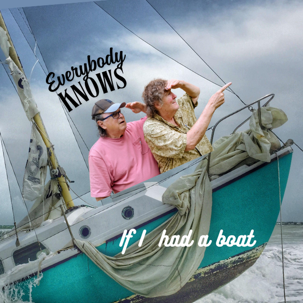 Everybody Knows July 24, 2026 - If I Had a Boat