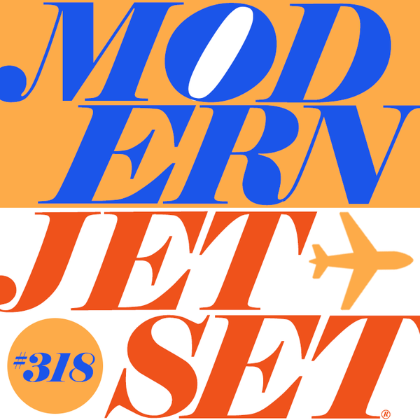 Modern Jetset #318