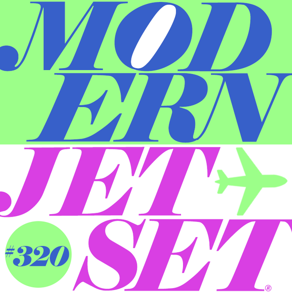 Modern Jetset #320