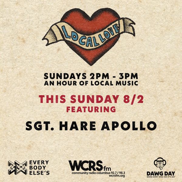 Local Love - 8/2/26 Featuing SGT. Hare Apollo