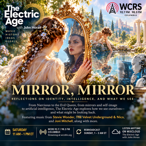 The Electric Age with John Horan - MIRROR, MIRROR